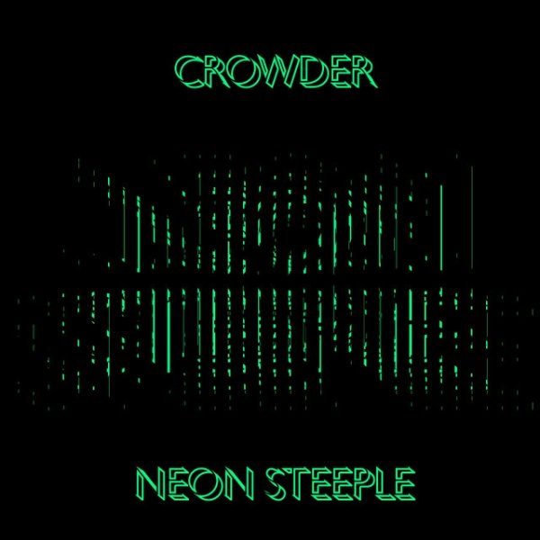 Album Crowder - Neon Steeple