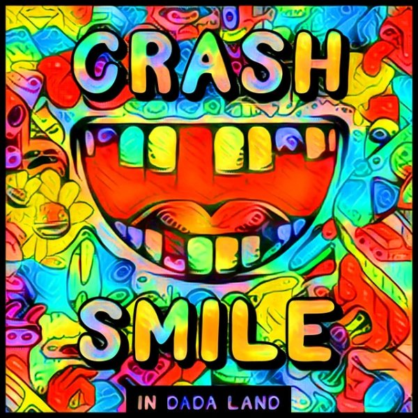 Album Dada Life - Crash & Smile in Dada Land - September