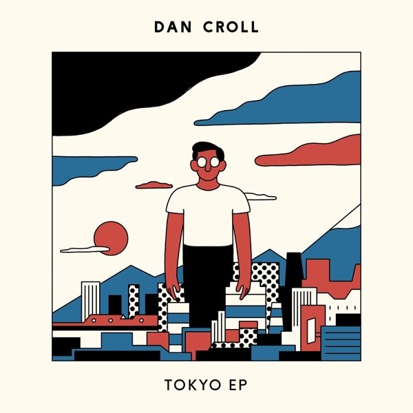 Dan Croll Tokyo, 2017