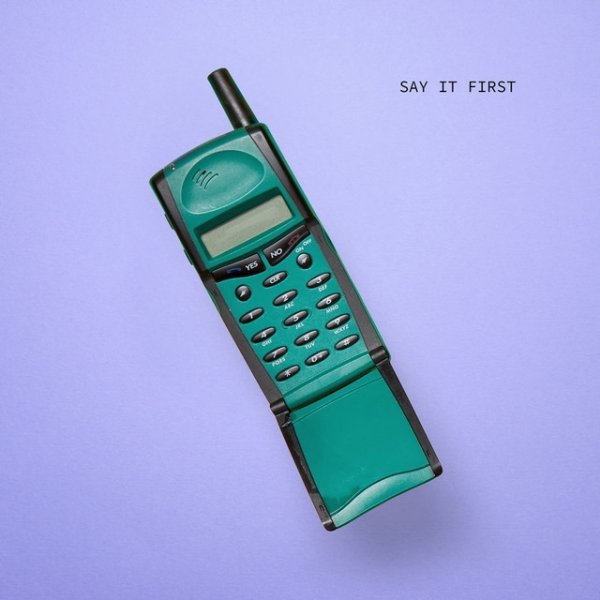 Say It First - album