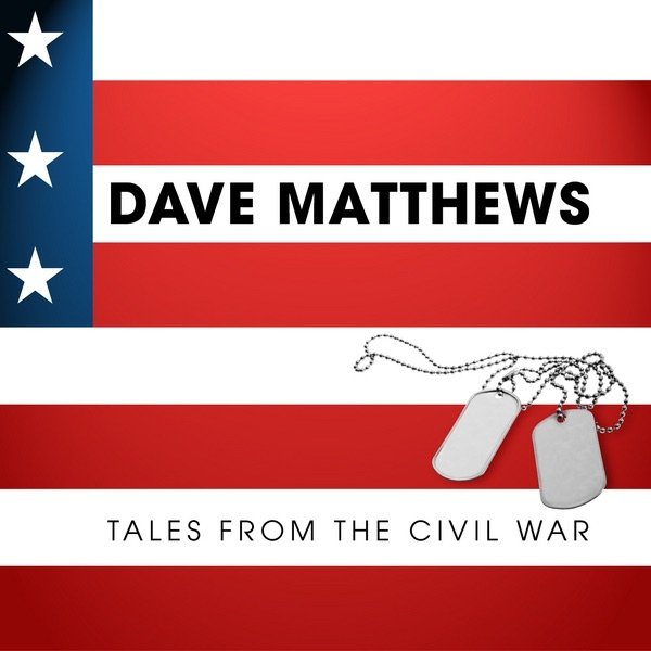 Album Dave Matthews - Tales from the Civil War