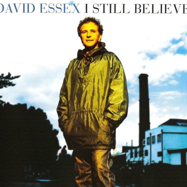 Album David Essex - I Still Believe