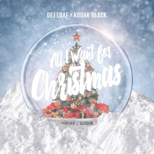 Album Dej Loaf - All I Want For Christmas