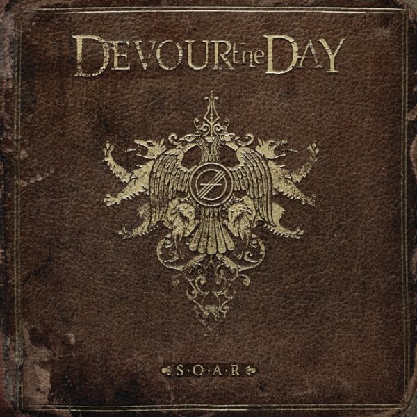 Album Devour The Day - S.O.A.R