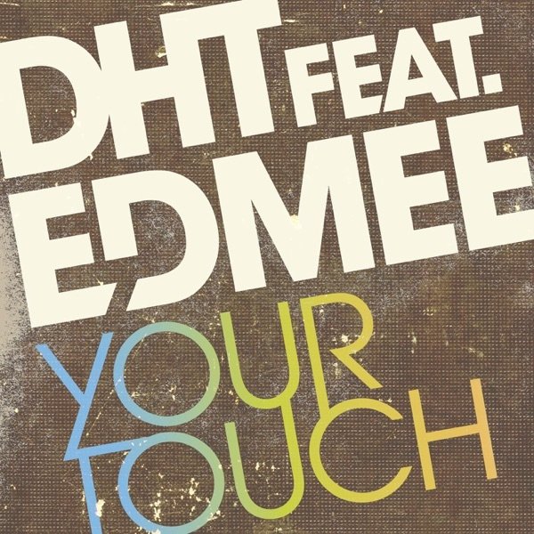Album DHT - Your Touch