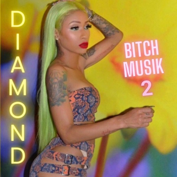 Diamond Bitch Musik 2, 2008
