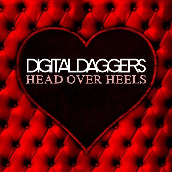 Album Digital Daggers - Head Over Heels