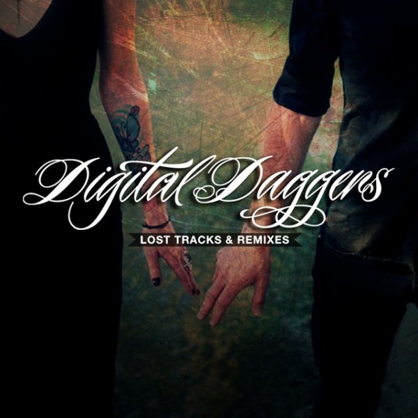 Album Digital Daggers - Lost Tracks & Remixes