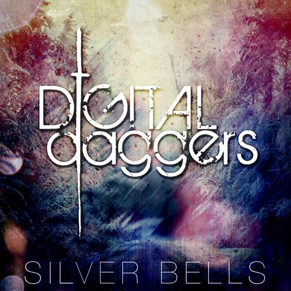 Album Digital Daggers - Silver Bells