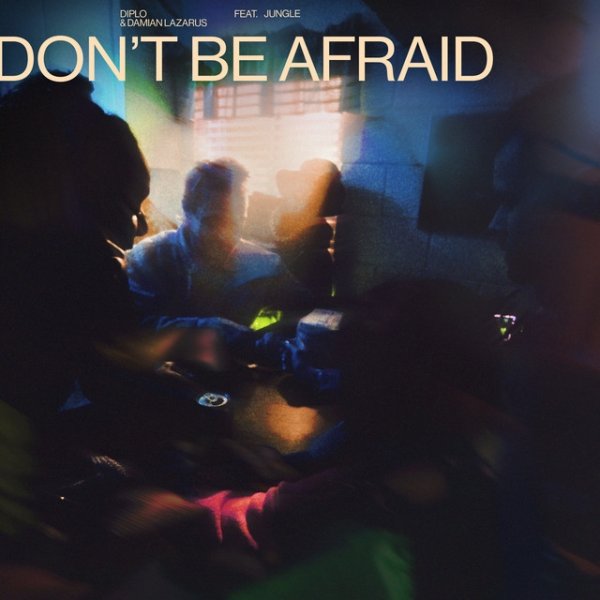 Don't Be Afraid - album