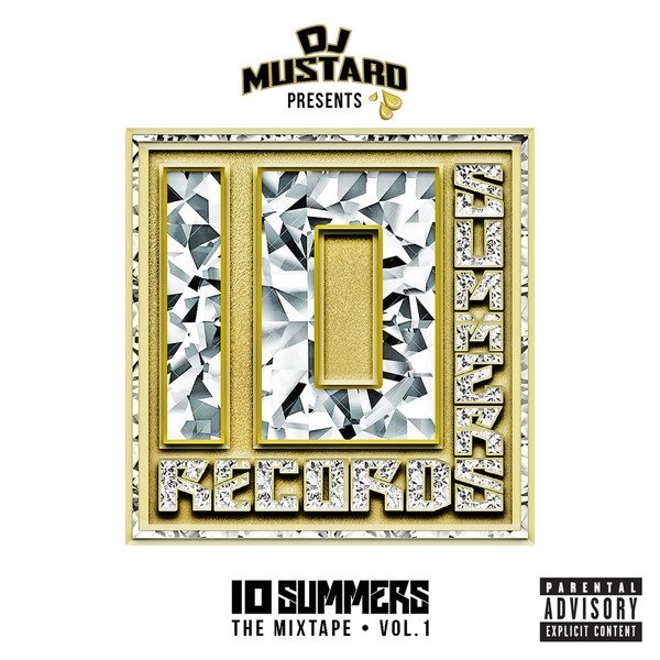 Album DJ Mustard - 10 Summers: The Mixtape Vol. 1