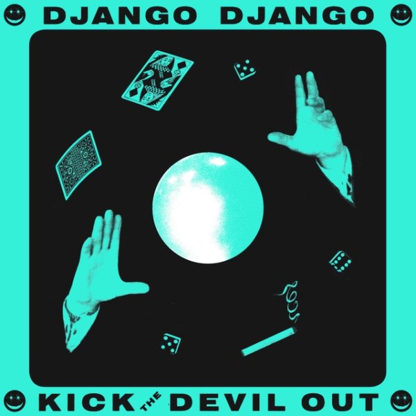 Album Django Django - Kick the Devil Out