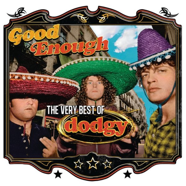 Good Enough: The Very Best Of Dodgy - album