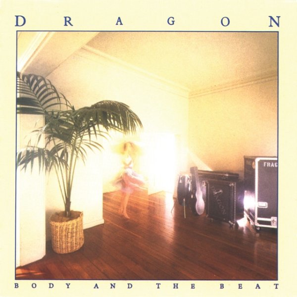 Album Dragon - Body And The Beat