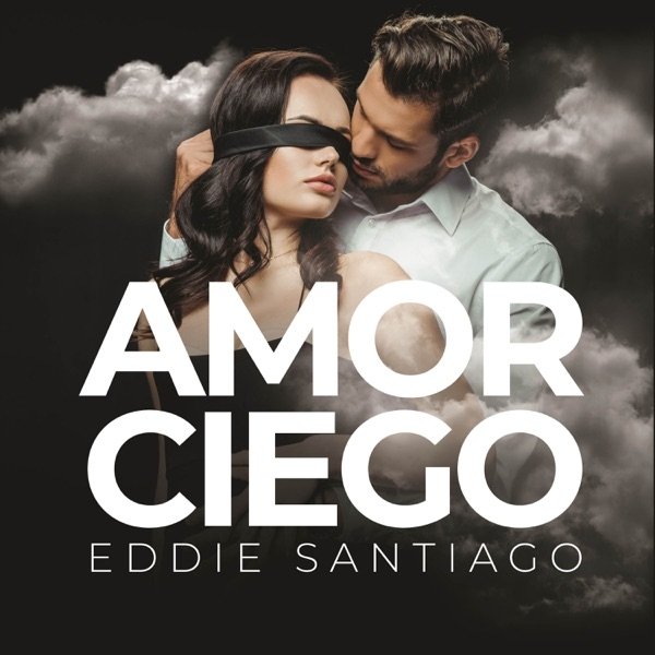 Album Eddie Santiago - Amor Ciego