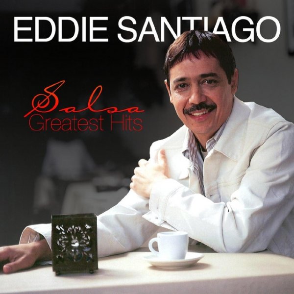 Album Eddie Santiago - Salsa Greatest Hits