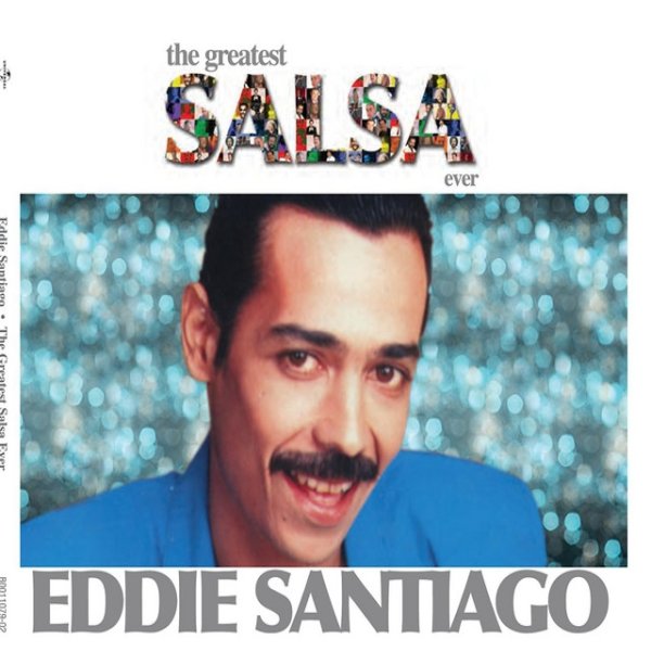 Album Eddie Santiago - The Greatest Salsa Ever