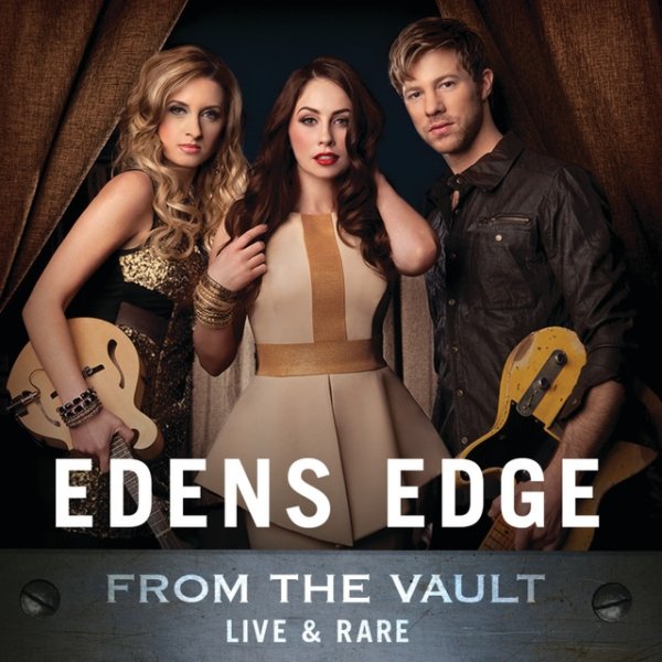 Album Edens Edge - From The Vault: Live & Rare
