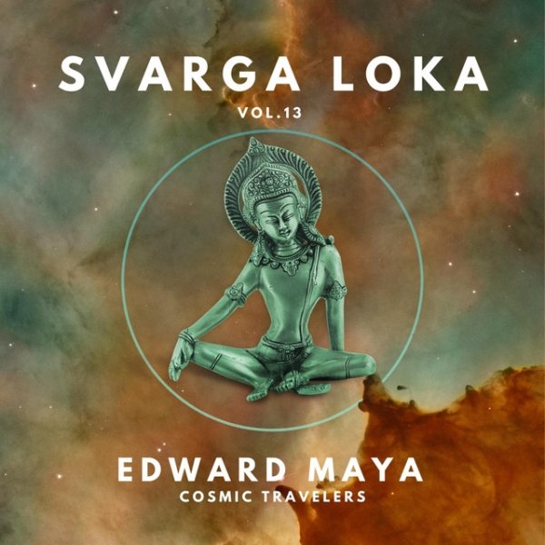 Album Edward Maya - Cosmic Travelers (Svarga Loka Vol.13)