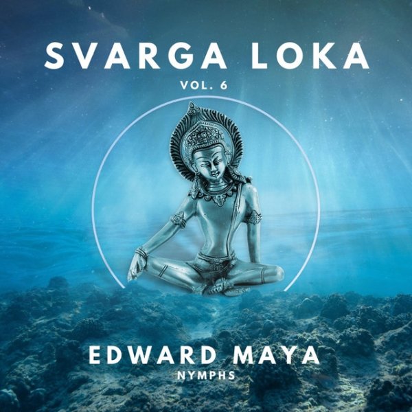 Album Edward Maya - Nymphs (Svarga Loka, Vol.6)