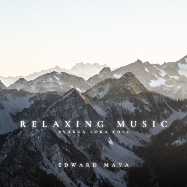 Album Edward Maya - Svarga Loka Vol.2 (Relaxing Music)
