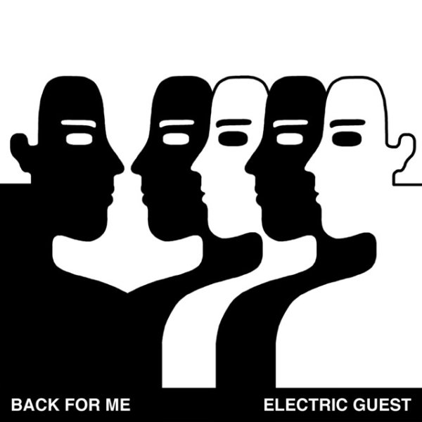 Electric Guest Back For Me, 2017