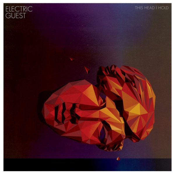 Album Electric Guest - This Head I Hold / American Daydream
