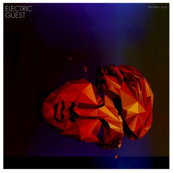 Album Electric Guest - This Head I Hold