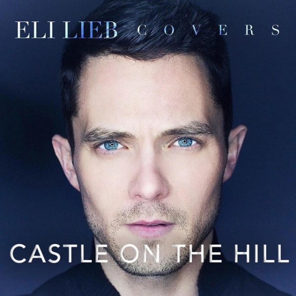Album Eli Lieb - Castle on the Hill