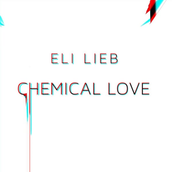 Eli Lieb Chemical Love, 2018