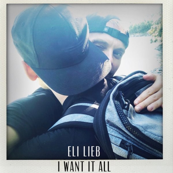 Album Eli Lieb - I Want It All