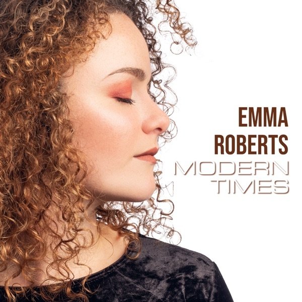 Album Modern Times - Emma Roberts