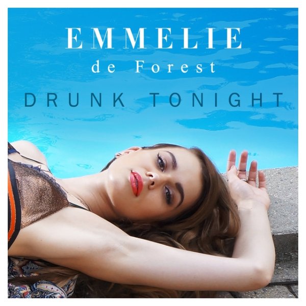 Album Emmelie de Forest - Drunk Tonight