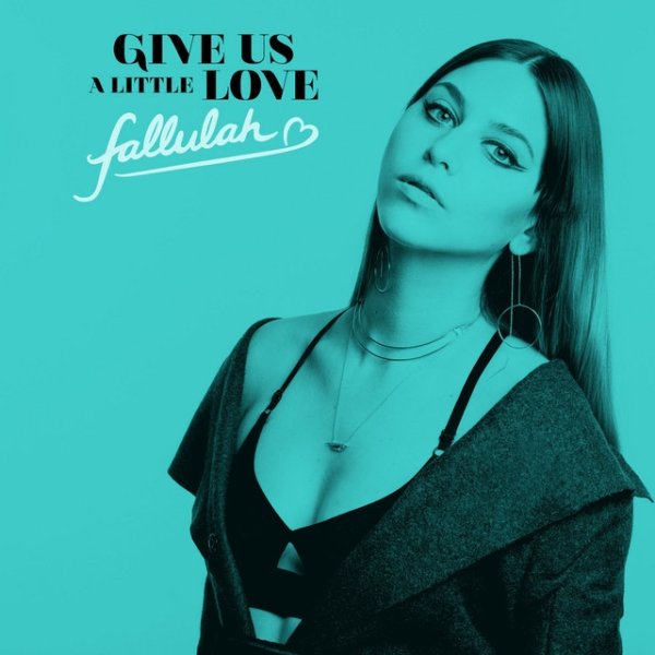 Album Fallulah - Give Us a Little Love