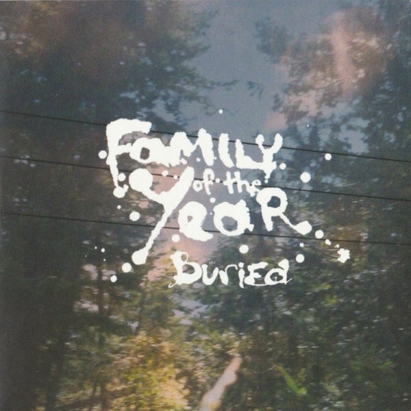 Album Family of the Year - Buried