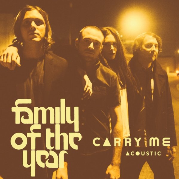 Album Family of the Year - Carry Me