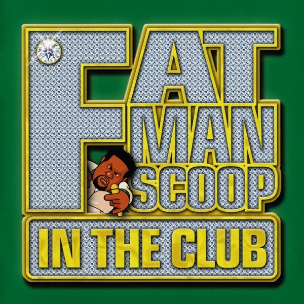 Album Fatman Scoop - In The Club