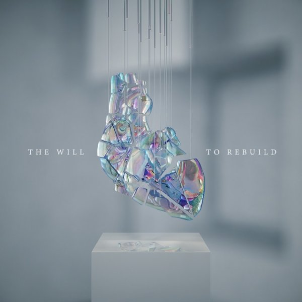 The Will to Rebuild Album 