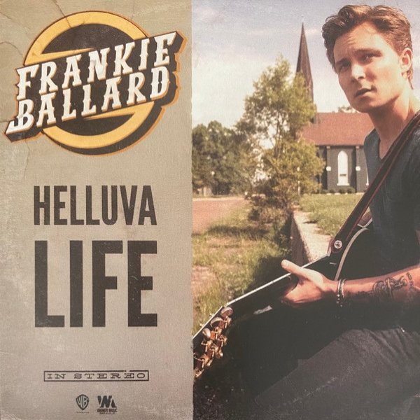 Album Frankie Ballard - Helluva Life