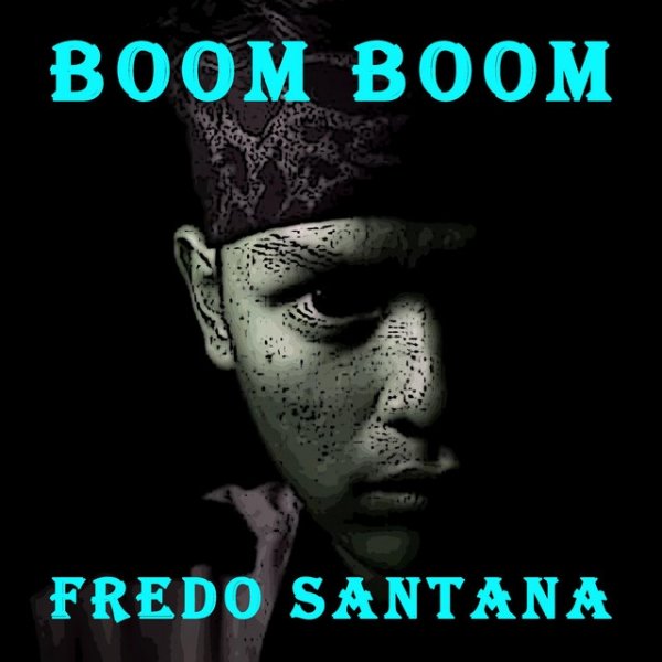 Album Fredo Santana - Boom Boom