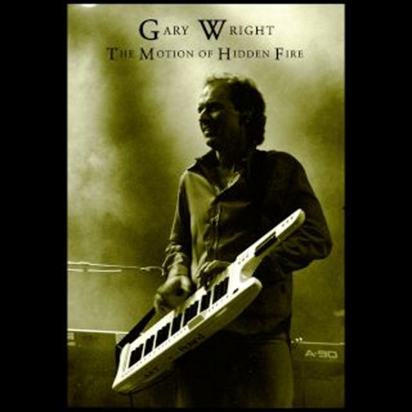 Album Gary Wright - The Motion of Hidden Fire