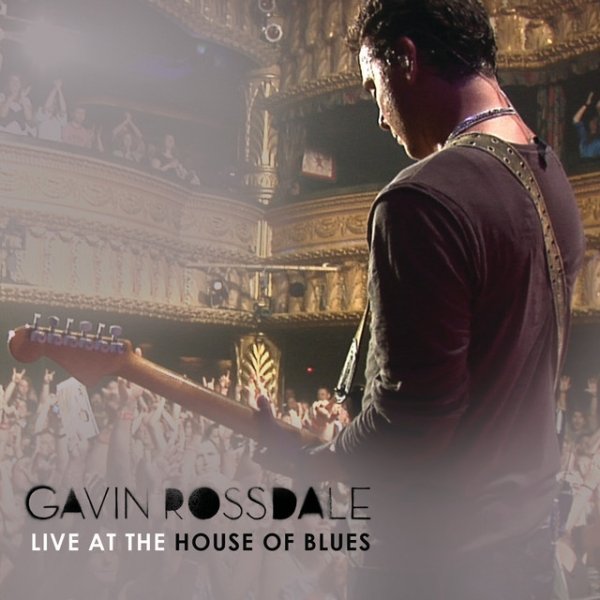 Album Gavin Rossdale - Live At The House Of Blues