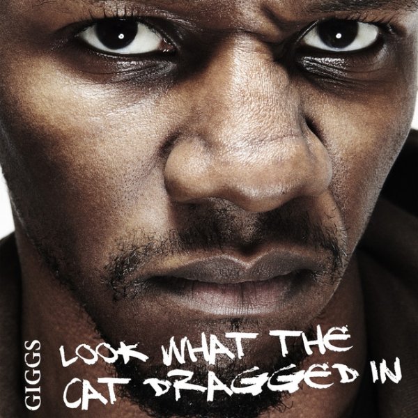 Album Giggs - Look What the Cat Dragged In