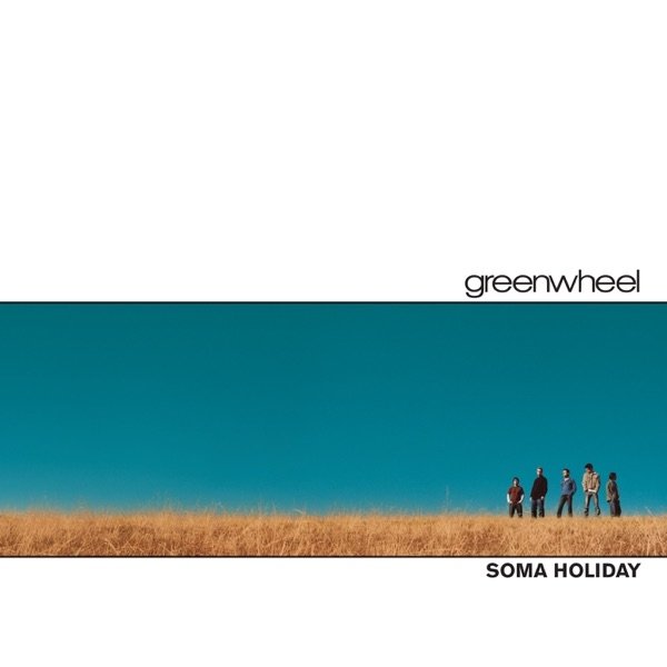 Album Greenwheel - Soma Holiday