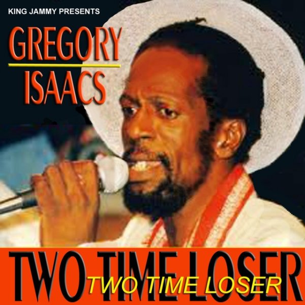 Album Gregory Isaacs - 2 Time Loser