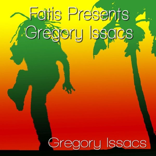 Album Gregory Isaacs - Fatis Presents Gregory Issacs