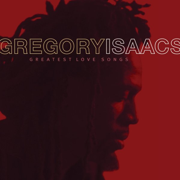 Album Gregory Isaacs - Greatest Love Songs