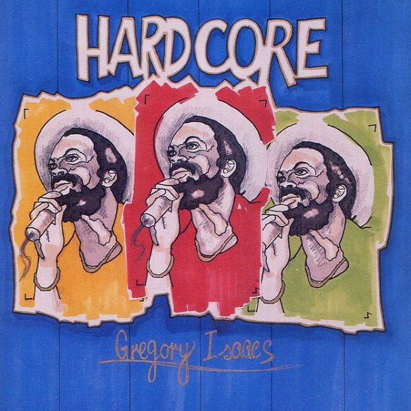 Album Gregory Isaacs - Hard Core