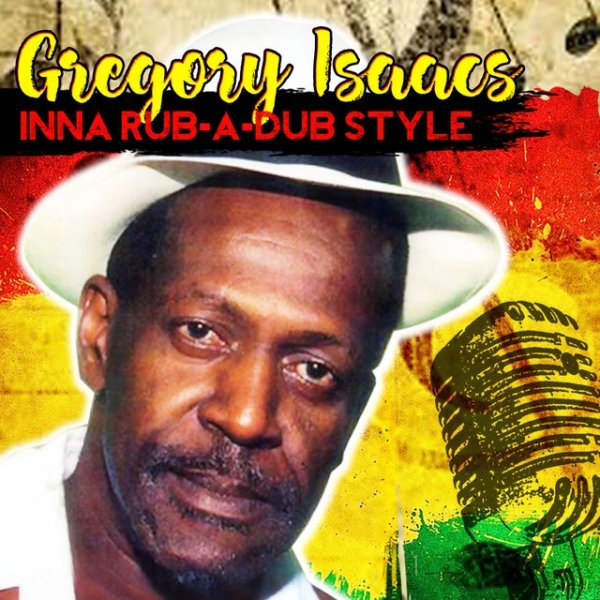Album Gregory Isaacs - Inna Rub-A-Dub Style