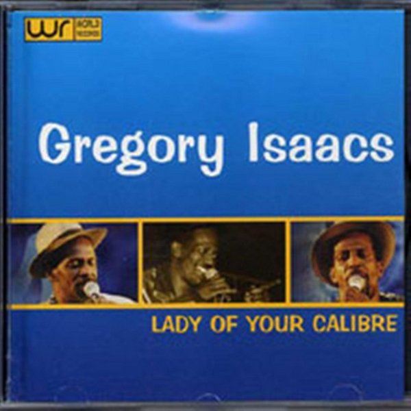 Album Gregory Isaacs - Lady of Your Calibre
